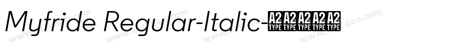 Myfride Regular-Italic字体转换